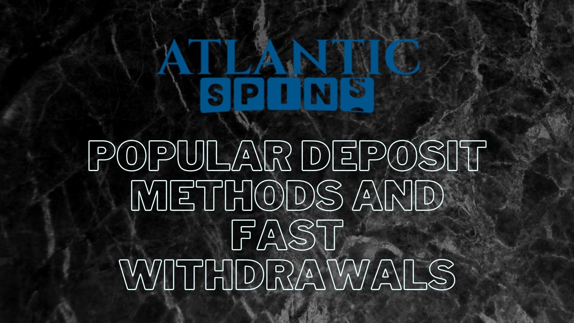 Atlantic Spins Casino Payment Methods