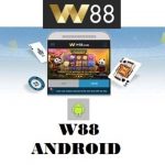 W88 Android Feature